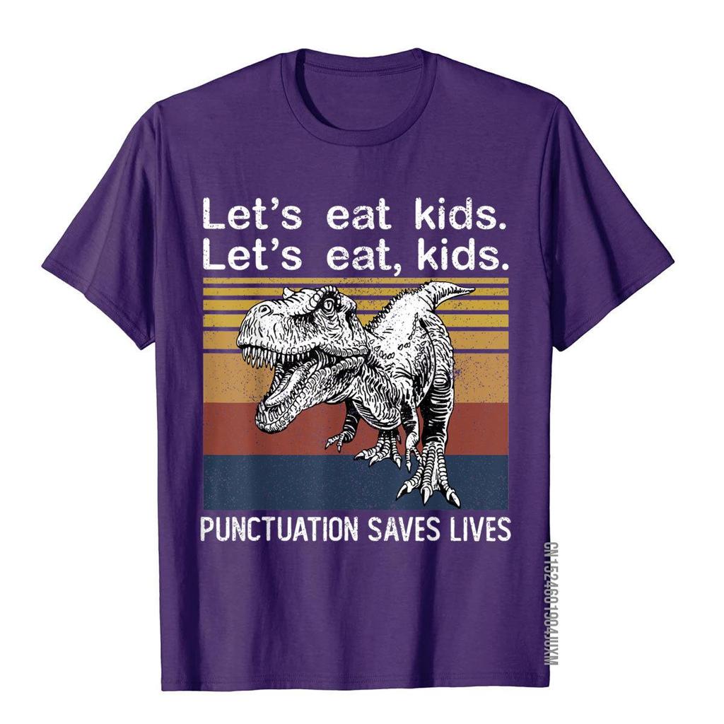 Lets Eat Kids Punctuation Saves Lives Funny Grammar Trex Tshirt Fashionable 3d Style T Shirts Cotton Unisex Tees Fitness