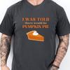 Funny Vintage Autumn Festival Thanksgiving TShirt Pumpkin Pie Graphic T Shirts Woman Man Casual Family Dinner Party Shortsleev