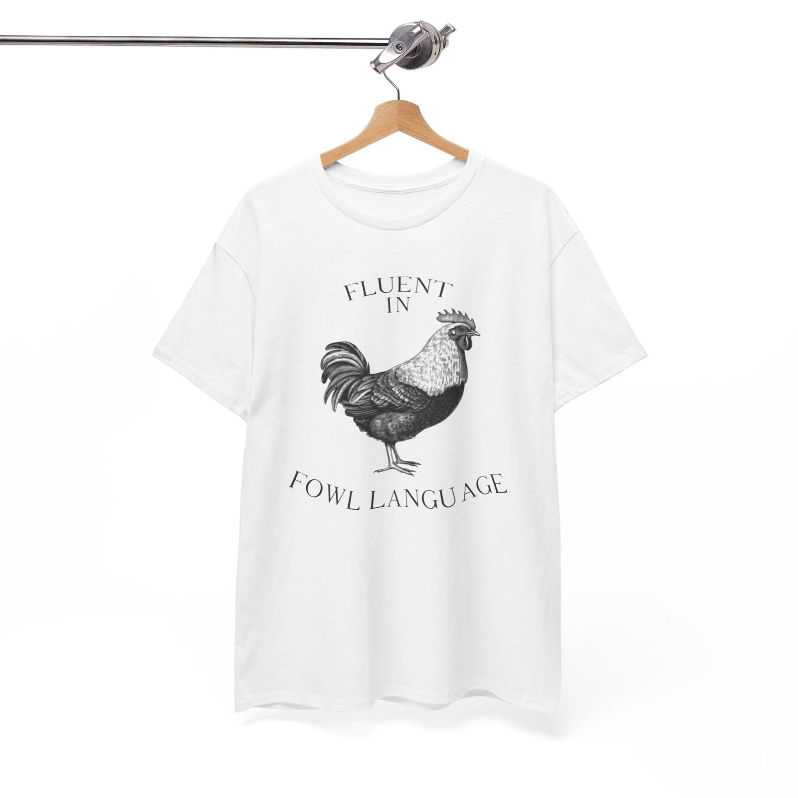 Fluent In Fowl Language Funny Graphic T Shirt NEW Unisex Heavy Cotton Tee M