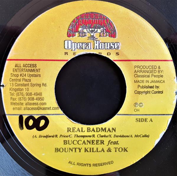 

7inch Record BUCCANEER, BOUNTY KILLER & T.O.K. - Real Badman NONE Opera House 2003 Jamaica Reggae, Ska & Dub Used