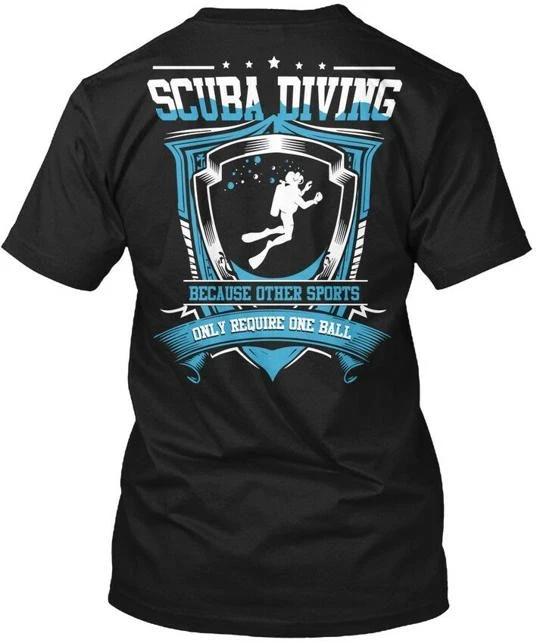 

Scuba Diving Diver Because Other Sports Require Only TTshirt Made in USA S-5XL XL