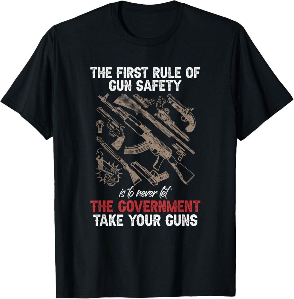 

NEW LIMITED First Rule Of Gun Safety Funny Government T-Shirt Tops TeeA S