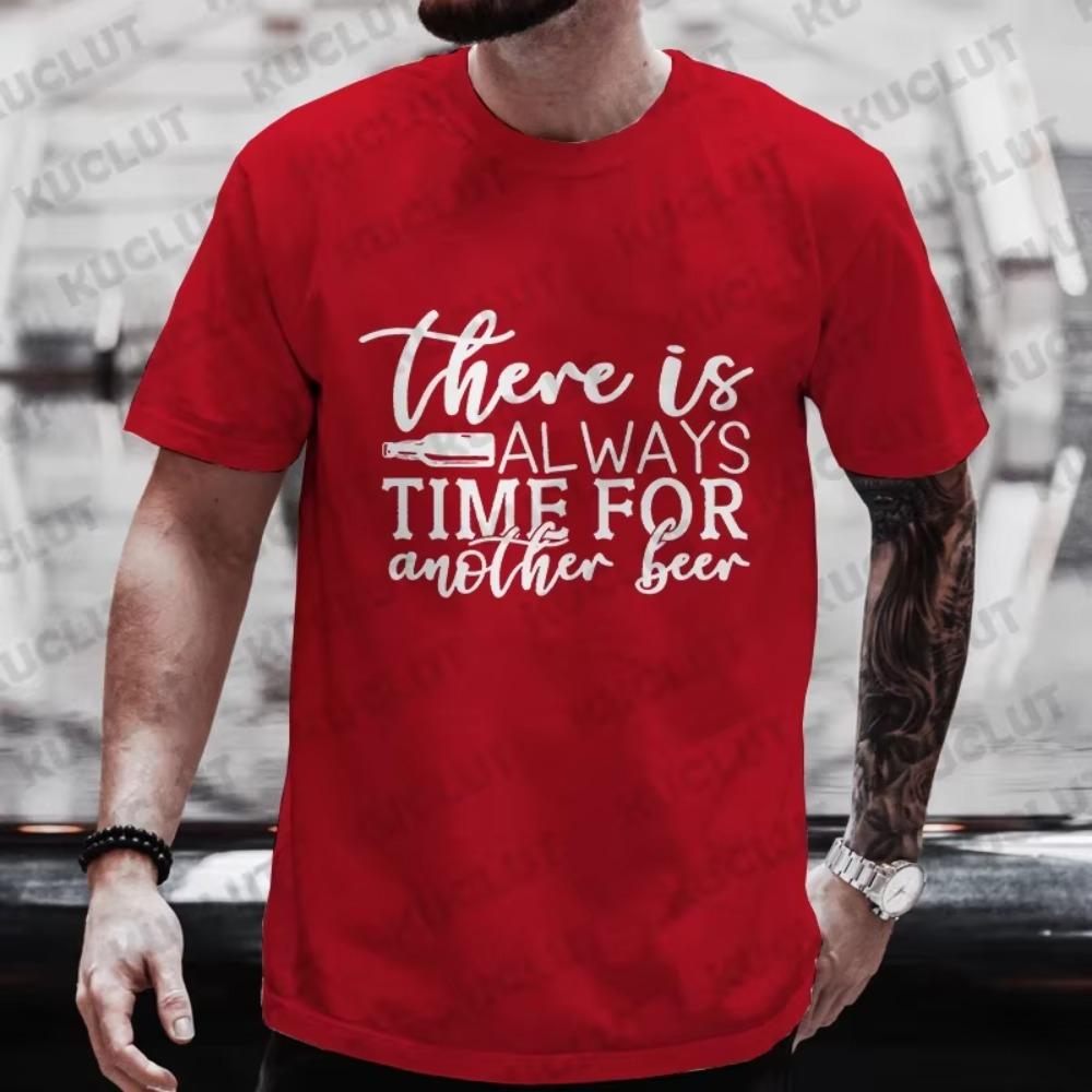 There Is Al Ways Time for Another Beer Graphic Men T Shirt Beer DAY Drinking Party Tops Plus Size Matching Streetwear Outfit