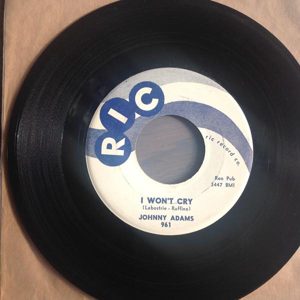 

7inch Record JOHNNY ADAMS - I Won t Cry / Who You Are 961RIC Ric Records 1959 US Blues Used