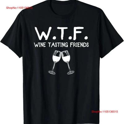 WTF Wine Tasting Friends T Shirt  Vintage Washed Graphic Designer Clothes Stylish Comfortable Soft Casual Fashion Slightly