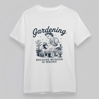 Dames Comfortabel T-shirt Tuinieren Moord Humoristisch T-shirt Kort Katoen Oversized Wit