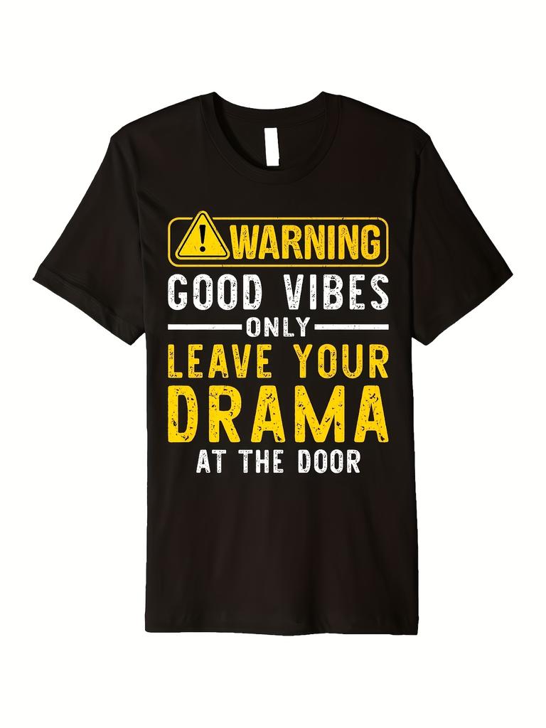 Unisex T-shirt Ironic Enthusiast Office Humor T-Shirt - Caution Solely Positive Vibes, No Drama Allowed. Features a
