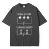 Serial Killers Parallel Killers Funny Meme Tshirt Men Women Casual Vintage Cotton T Shirts Male Gothic Rock Oversized TShirts
