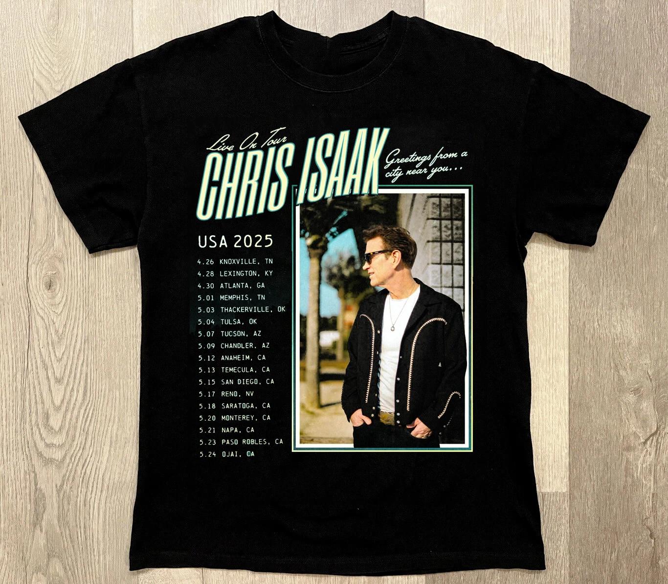 CHRIS ISAAK TOUR 2025 Gift For Fan Full Size S to 5XL T-shirt M