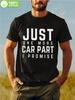 "Just One More Car Part I Promise" Graphic T-shirt - Ultra-Soft 100% Cotton Slim Fit Tee
