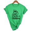 Just A Girl Who Loves Christmas Print Women Xmas T Shirt Harajuku Short Sleeve T Shirt