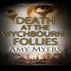 Death At the Wychbourne Follies by Amy Myers Hardback Book 9780727829979