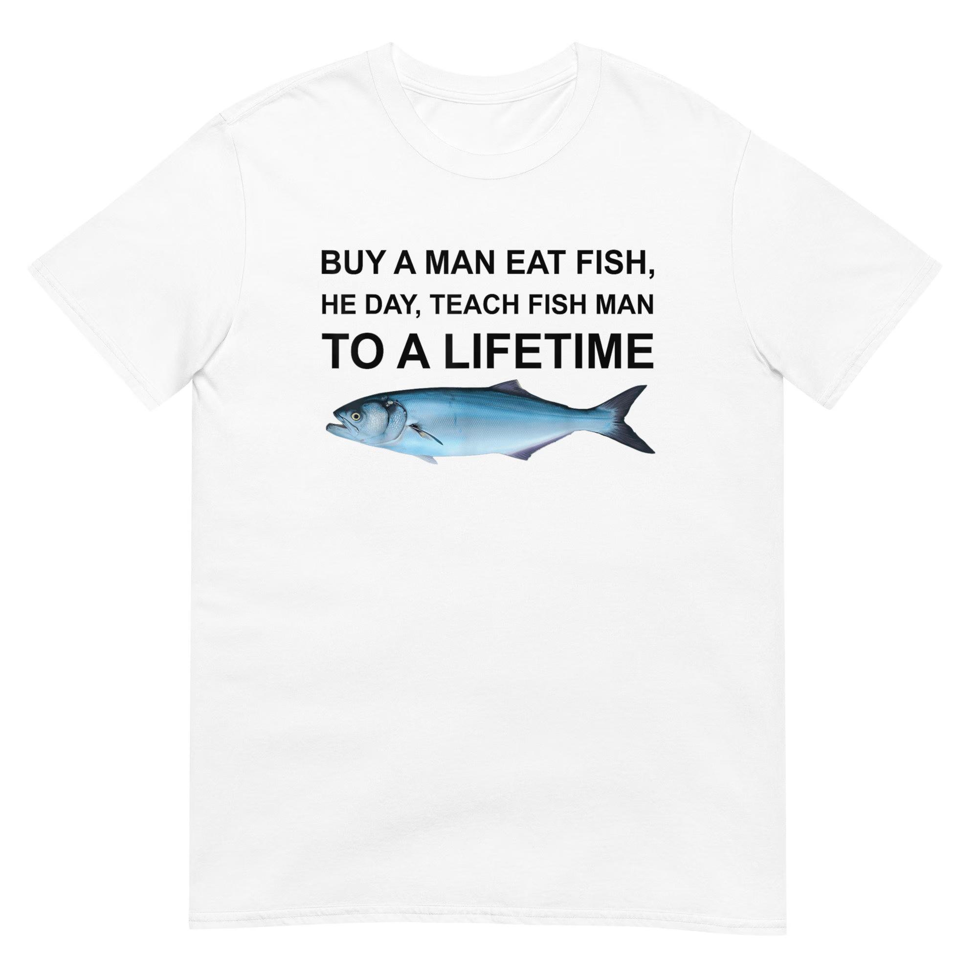 Men Funny Fish Meme Graphic T Shirt Buy a Man Eat Fish Slogan Tee Humor Casual Cotton Top S