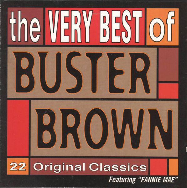 

CD BUSTER BROWN - Very Best of COLCD6445 Collectables 1999 US Blues Used