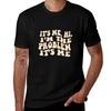 It's Me Hi I'm The Problem T-Shirt Thanksgiving Casual Tee
