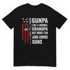 Gunpa Like A Normal Grandpa But More Fun And Owns Guns TShirt