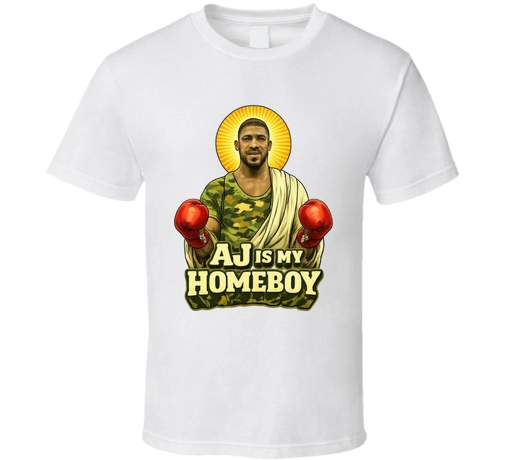 Aj Is My Homeboy Anthony Joshua Boxing Fan T Shirt S