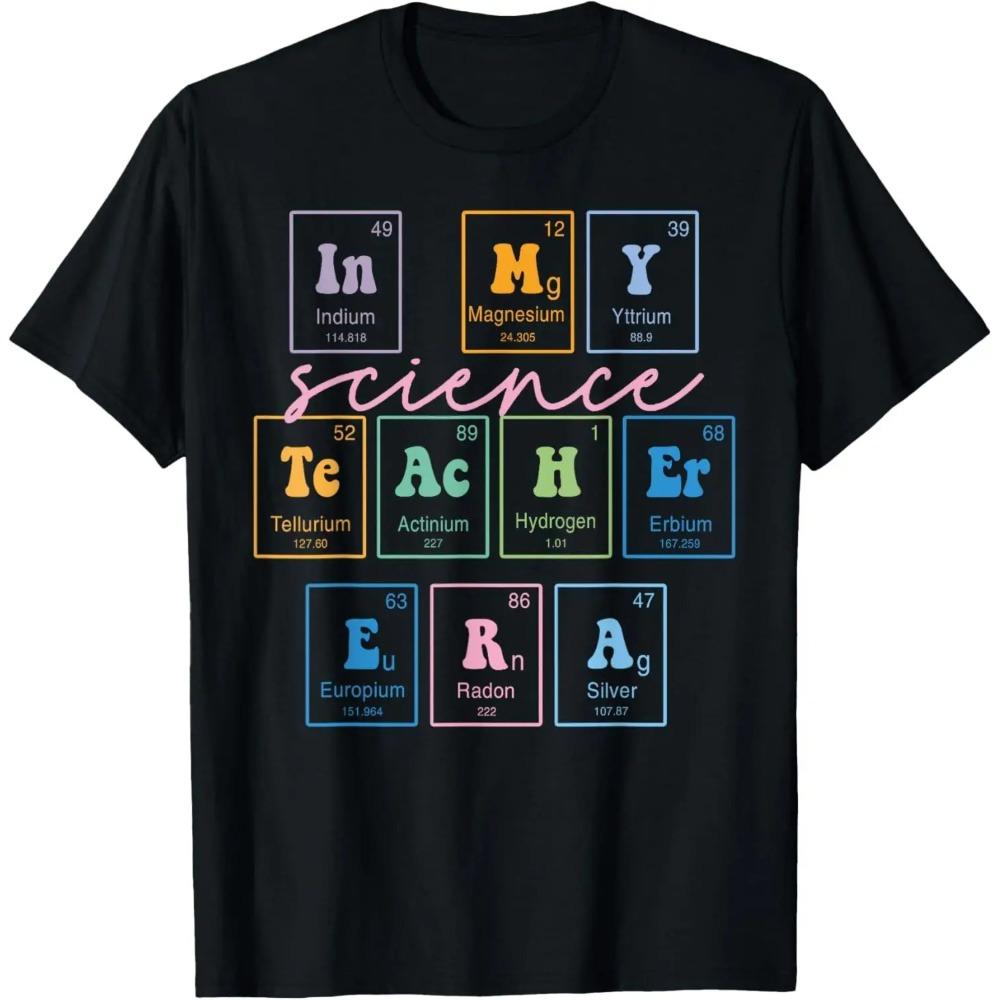 Funny Gift Science Teacher Chemistry Biology Physics Teacher Student T-Shirt Men Clothing Custom Printed Streetwear Harajuku Y2K Meme Fashion