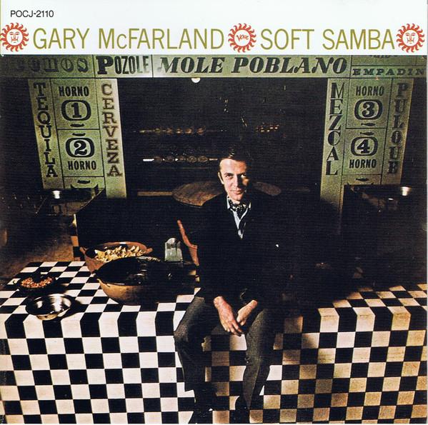 

CD GARY MCFARLAND - Soft Samba POCJ2110 Verve Records 1991 Japan ObiJazz Used