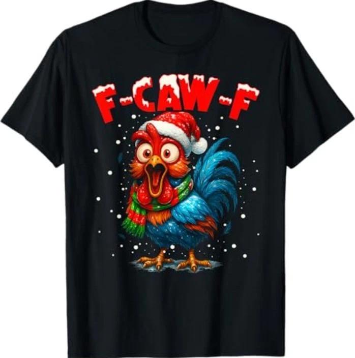 f-caw-f Chicken Fcawf Rooster Coffee Christmas Fcawf Chicken T-Shirt 3XL
