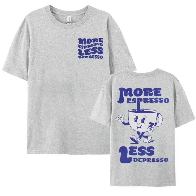 Funny More Espresso Less Depresso T-shirt Cute Espresso Aesthetic Retro Coffee Men Women Cotton Tees Summer Casual Sports Tops