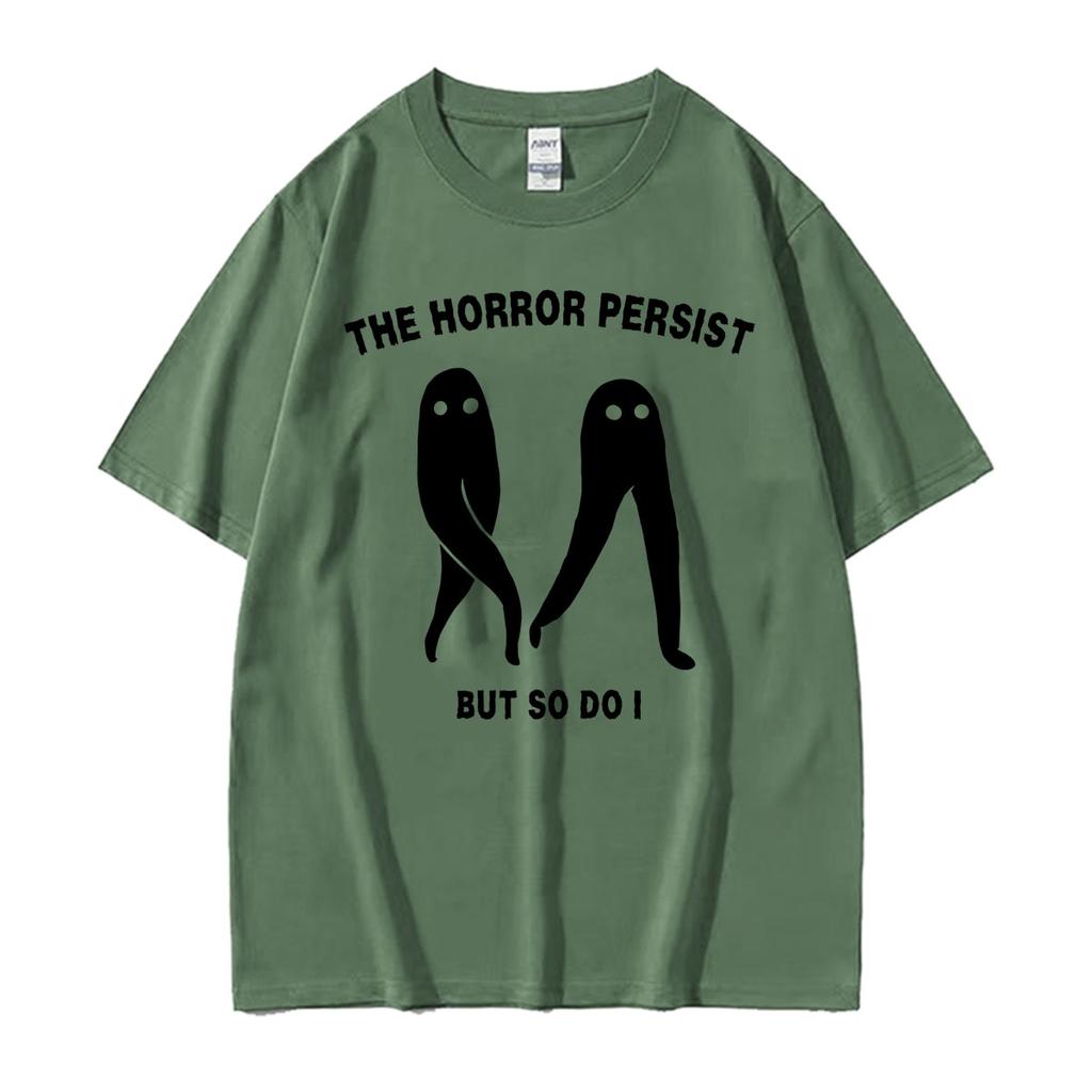 The Horrors Persist But So Do I Fresno Nightcrawler Funny T Shirt Unisex Unisex Fashion Vintage Aesthetic Graphic Tshirt Streetwear