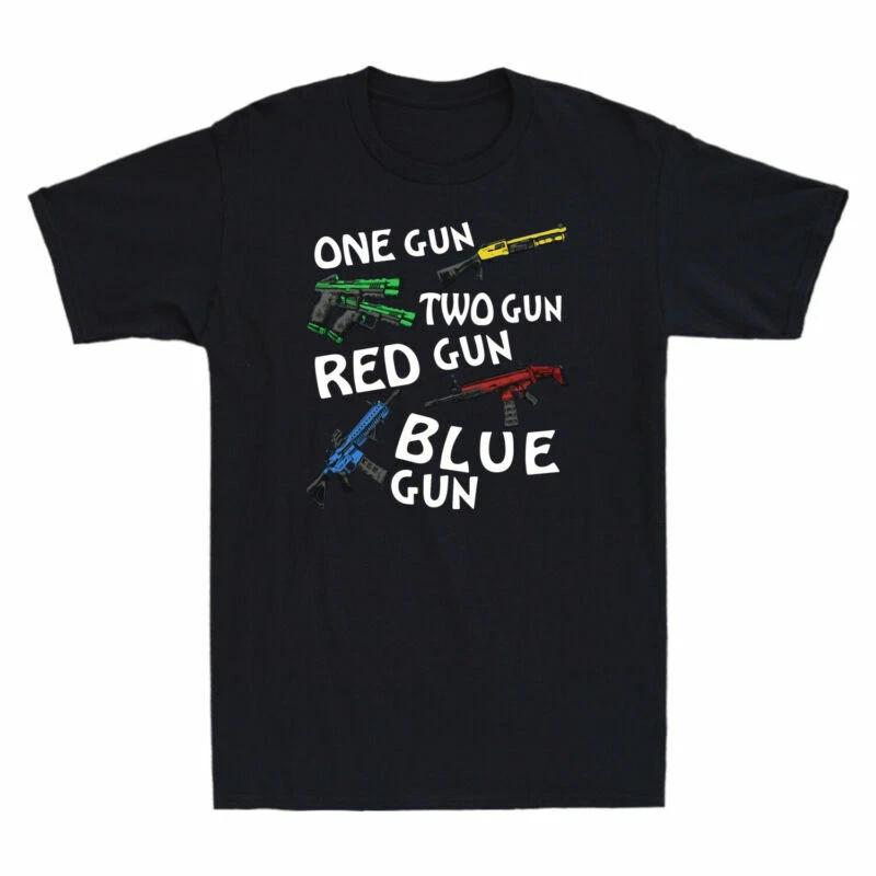 One Gun Two Gun Red Gun Blue Gun Funny Gift Novelty Men s Short Sleeve T Shirt XXL