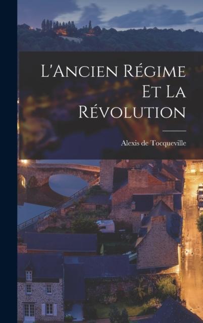 Libro L'Ancien Regime Et La Revolution