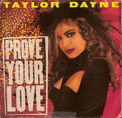 7inch Single TAYLOR DAYNE - Prove Your Love AS19676 Arista 1988 Canada Dance & Electronica Gebruikt