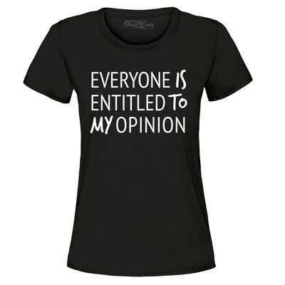 Jeder hat Anspruch auf meine Meinung Damen T-Shirt Lustige Sarkastische Shirts