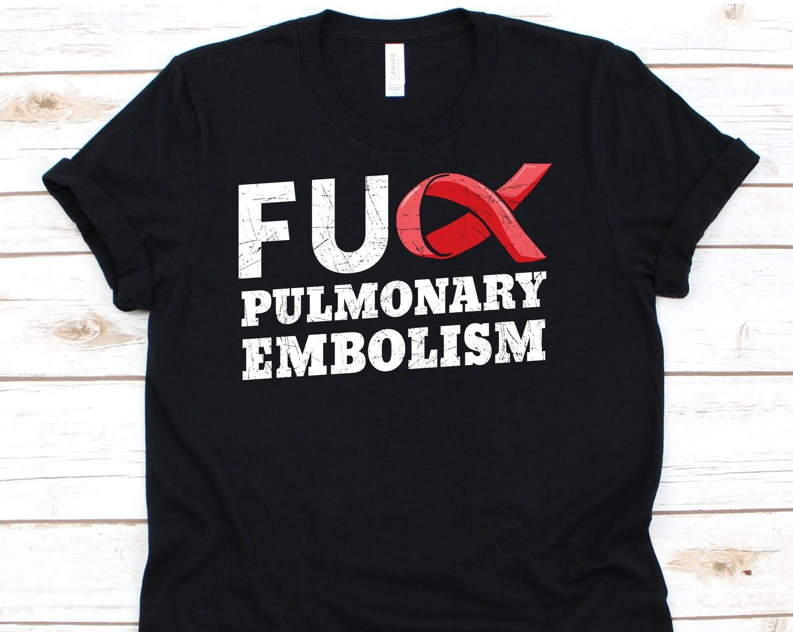 Fuck Pulmonary Embolism Shirt, Awareness Gift For Venous Thromboembolism Warrior Fighter Survivor, PE Tshirt For Men And Women, Red Ribbon S