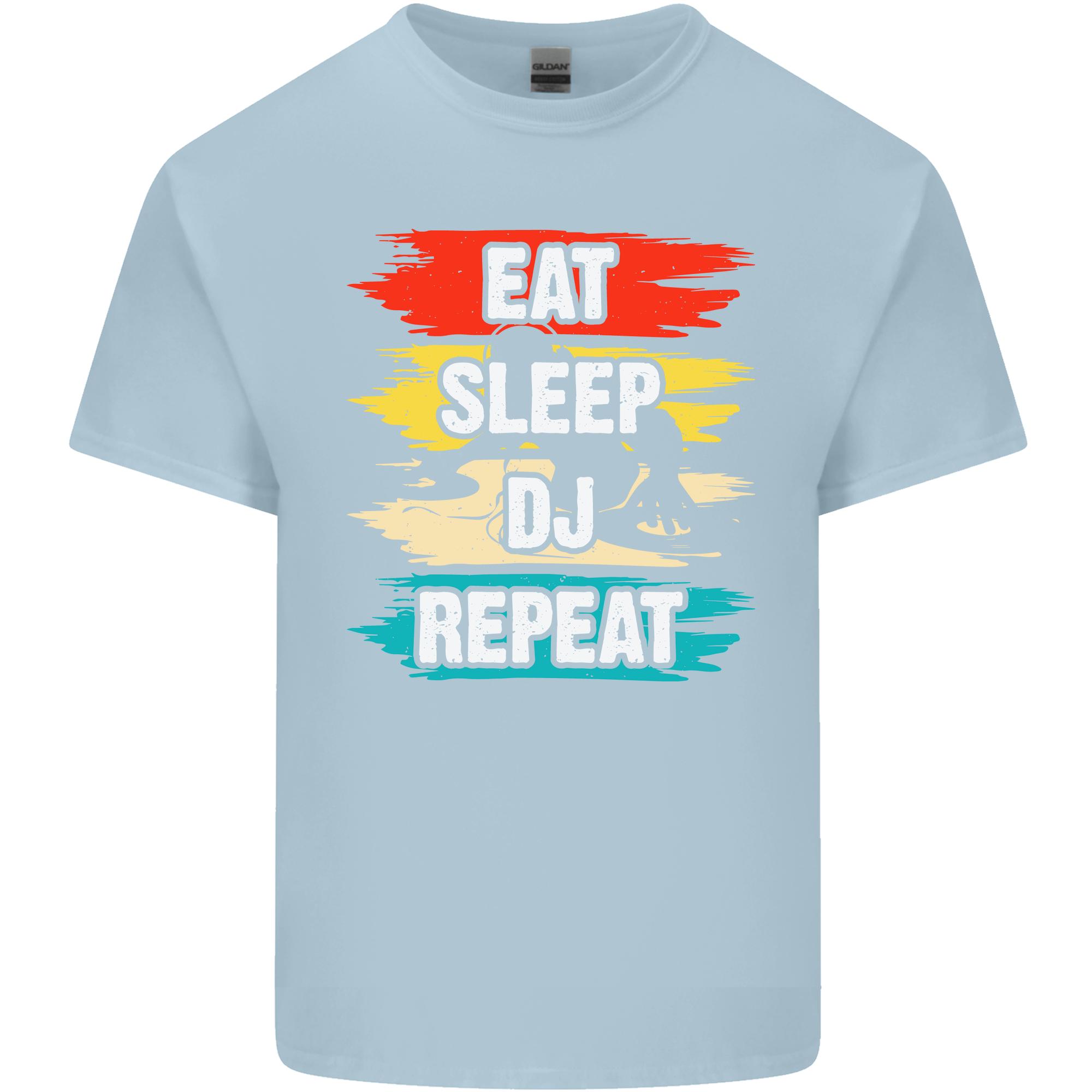Eat Sleep DJ Repeat DJing Music Unisexs Light Cotton TShirt S