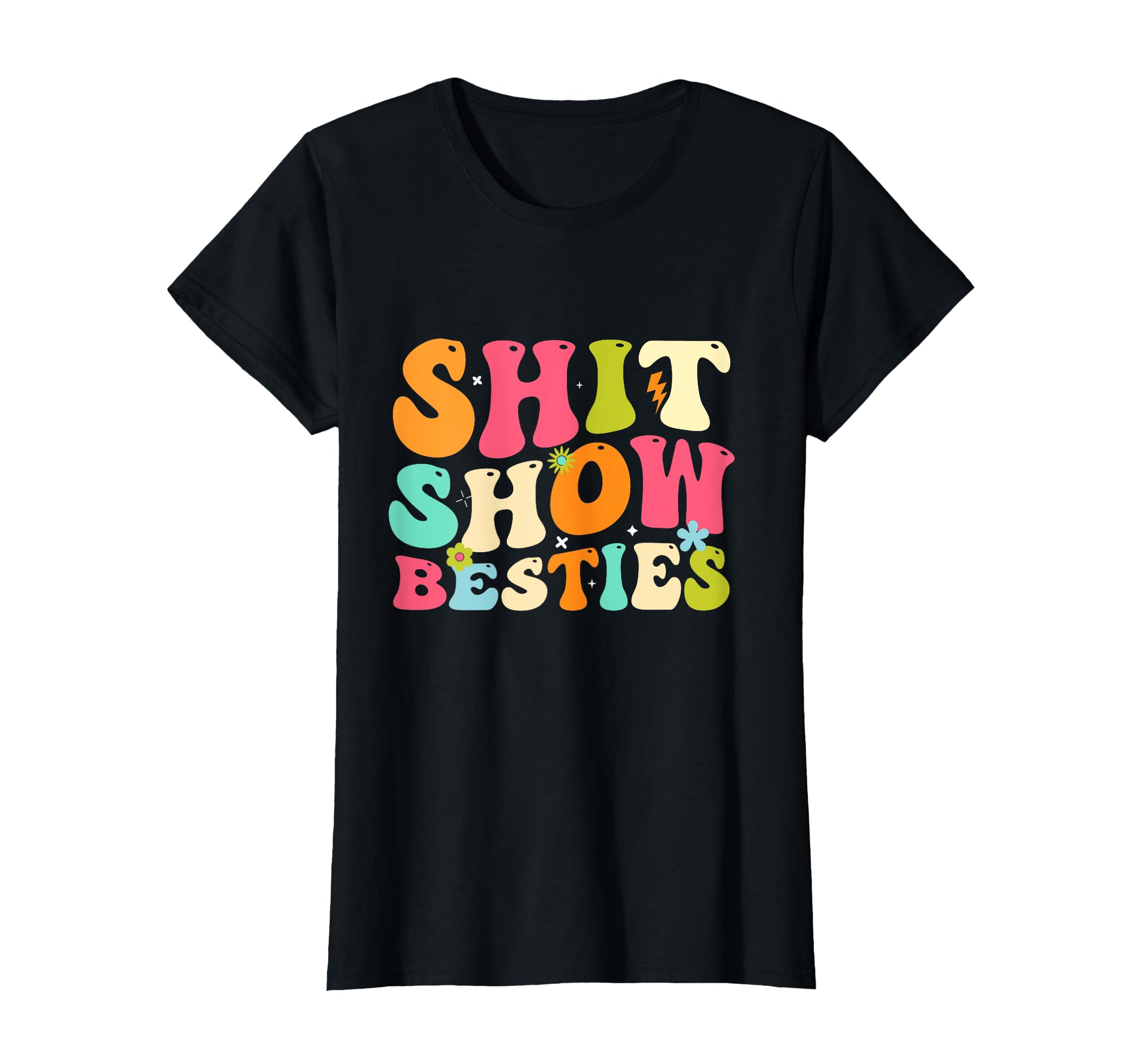 

Shit Show Besties Funny Summer Clothing Gift Ideas for Women Tee T-Shirt чёрный