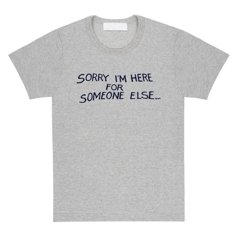 

Someone Else Single Streetwear Graphic Benson Boone Singer Print Tshirts Sorry Im Here for Aesthetic Oversized T Shirt S