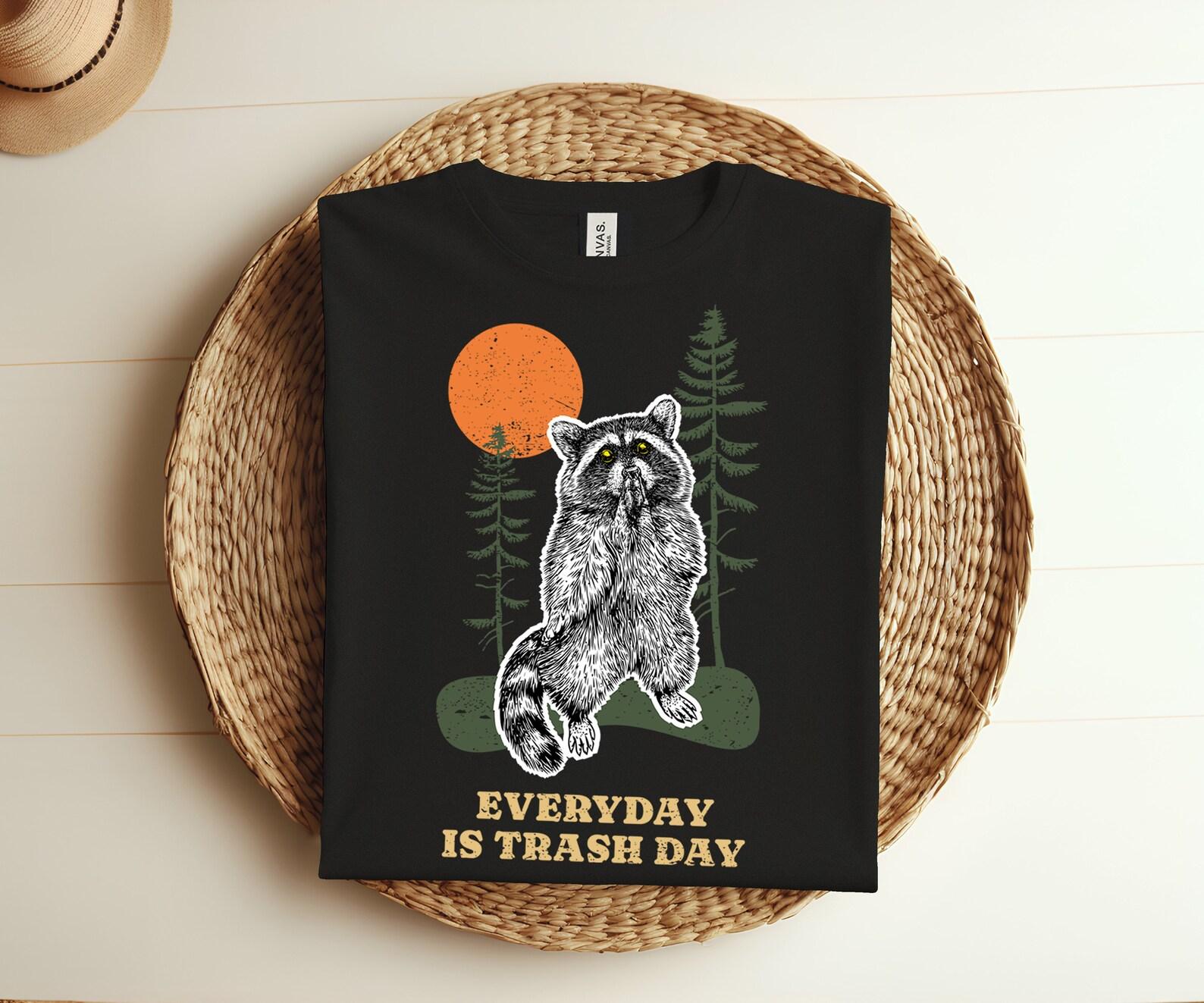 Funny Everyday Is Trash Day Raccoon T-Shirt, Gift Tee Trash Animal Raccoons Lover TShirt, Birthday Adult Kids, Personalized Gift Boys Girls, 100