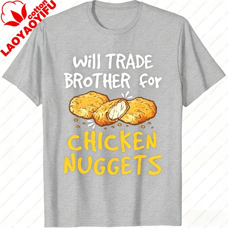 UnisexS Funny Will Trade Chicken Nuggets for Brothers Graphic TShirt Humorous Graphic T Shirts Shirts for Women Gothic Tops S