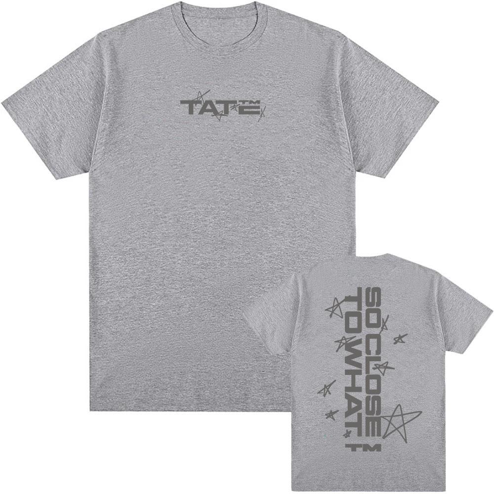 Tate McRae So Close To What Tshirts 2025 New Album Graphic T-shirt Cotton Short Sleeve Summer Print Tee-shirt Men Women Clothing