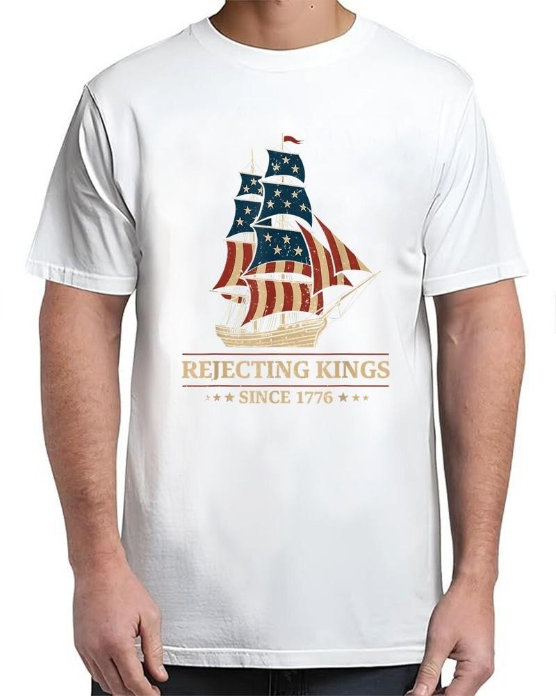 Rejecting Kings Since 1776 Vintage Patriotic American Flag Adult S-4XL Unisex T-Shirt XXL