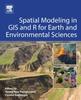 Kniha Spatial Modeling In GIS and R for Earth and Environmental Sciences