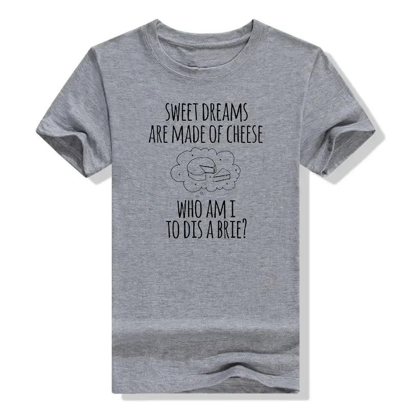 Sweet Dreams Are Made of Cheese Who Am I To Dis A Brie? T Shirt Funny Cheese Graphic Tee Tops Aesthetic Clothes