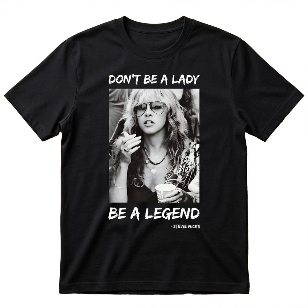 Dont Be A Lady Be A Legend TShirt Retro Rock Music Graphic Ladies Tee S