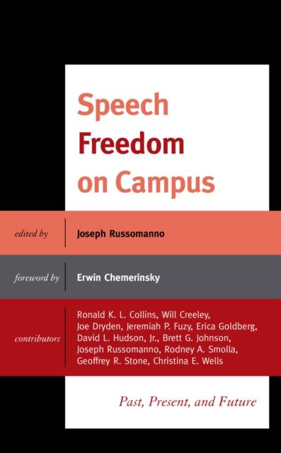 The Speech Freedom On Campus : Past, Present, and Future Book