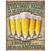I Beleive In Have Another Beer Metal Tin Signs Posters Plate Wall Decor for  Bars Man Cave Cafe Clubs Retro Posters Plaque
