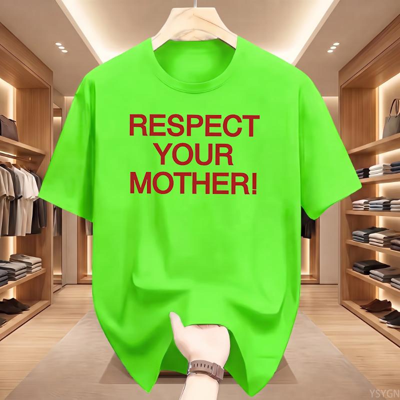 Respect Your Mother Retro Y2K Tee Funny Mother Day Gift Tshirt WoUnisex Crewneck Cotton Short Sleeve Modern and Trendy Tshirt