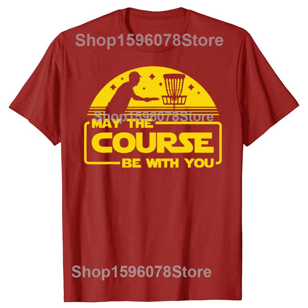 

May The Course Be With You Funny Disc Golf Graphic Tshirts Men Fashion Casual Tshirt 100 Cotton Loose Oversized T Shirt Summer S