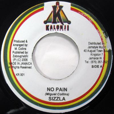 7-Zoll Schallplatte SIZZLA - No Pain  KR001 Kalonji Records 2006 Jamaika Reggae, Ska & Dub Gebraucht