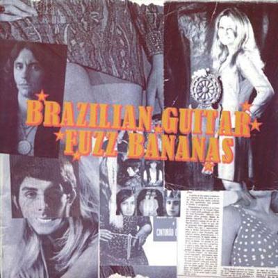 LP Record VARIOUS - Brazilian Guitar Fuzz Bananas WPFCTIF102 Tropicalia In F 2010 US Latin
