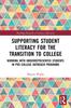 The Supporting Student Literacy for the Transition To College : Working with Underrepresented Students In Pre-College Outreach Programs Book