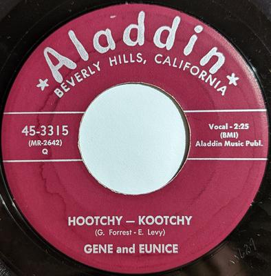 7inch Record GENE & EUNICE - Hootchy - Kootchy / I'll Never Beli 453315 Aladdin 1956 US Blues Used
