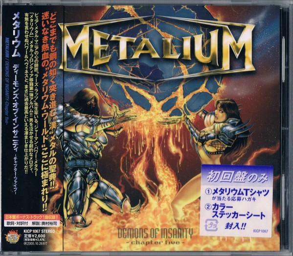 

CD METALLIUM - Demons of Insanity KICP1067 Metal Frontier 2005 Японія Рок Б/В